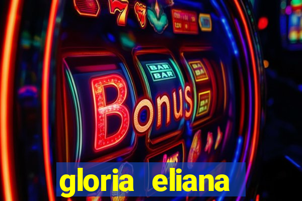 gloria eliana ribeiro letra